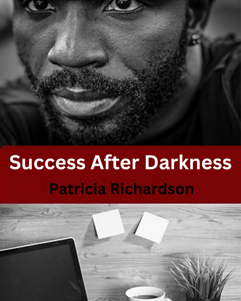 SUCCESS AFTER DARKNESS